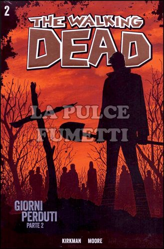 WALKING DEAD #     2: GIORNI PERDUTI 2 + DVD STAGIONE 1 EPISODI 4/6